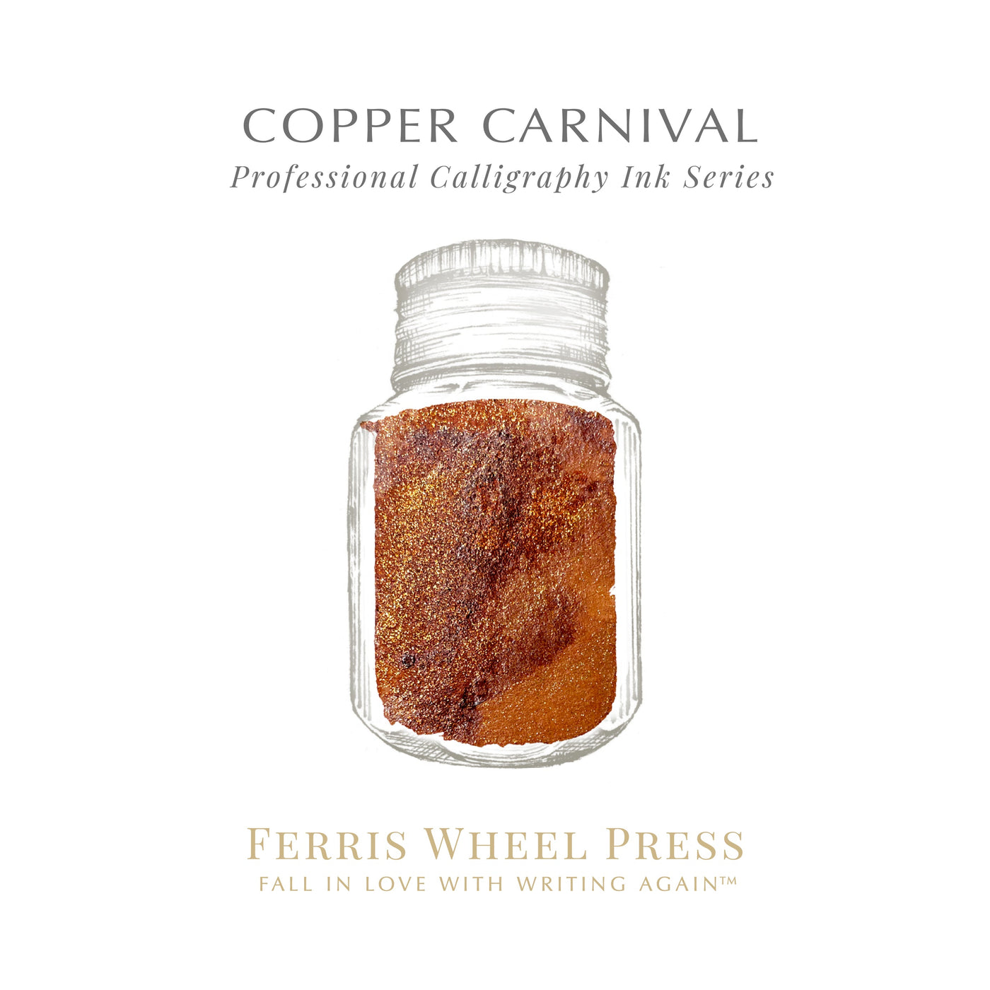 Ferris Wheel Press Copper Carnival - 28ml Calligraphy Bottled Ink