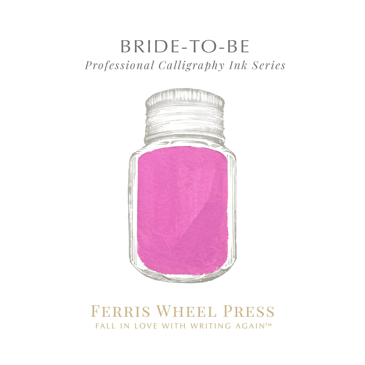 Ferris Wheel Press Bride to Be - 28ml Calligraphy Bottled Ink